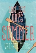 Cover: The Last Best Days of Summer - St Martin's Press