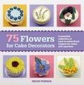 Cover: 75 Flowers for Cake Decorators - St. Martin's Griffin