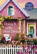 Cover: Doing it at the Dixie Dew - St Martin's Press