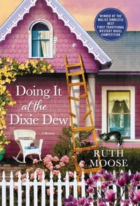 Enlarge image Cover: Doing it at the Dixie Dew - St Martin's Press