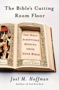 Cover: The Bible's Cutting Room Floor - Thomas Dunne Books