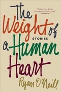Cover: The Weight of a Human Heart - St. Martin's Griffin