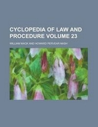 Enlarge image Cover: Cyclopedia of Law and Procedure Volume 23 - Rarebooksclub.com