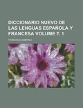 Cover: Diccionario Nuevo de Las Lenguas Espanola y Francesa Volume . 1 - Rarebooksclub.com