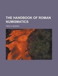 Cover: The Handbook of Roman Numismatics - Rarebooksclub.com
