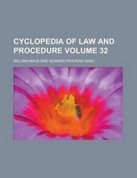Enlarge image Cover: Cyclopedia of Law and Procedure Volume 32 - Rarebooksclub.com