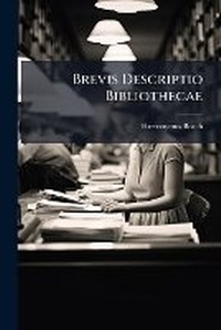 Enlarge image Cover: Brevis Descriptio Bibliothecae - Nabu Press