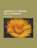 Cover: Ginevra O L'Orfana Della Nunziata - Rarebooksclub.com