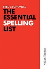Enlarge image Cover: The Essential Spelling List - Nelson Thornes Ltd