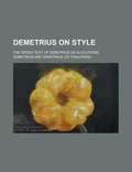 Cover: Demetrius on Style; The Greek Text of Demetrius de Elocutione - Rarebooksclub.com