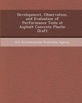 Cover: Development, Observation, and Evaluation of Performance Tests at Asphalt Concrete Plants - Bibliogov
