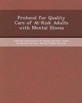 Cover: Protocol for Quality Care of At-Risk Adults with Mental Illness - Bibliogov
