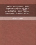 Cover: Official Authorities & Other Organizations Involved with Geographic Names, 1984 - Bibliogov