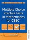 Cover: Multiple Choice Practice Tests in Mathematics for CXC - Nelson Thornes Ltd