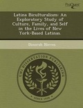 Cover: Latina Biculturalism: An Exploratory Study of Culture - Proquest, Umi Dissertation Publishing