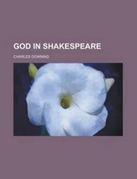 Enlarge image Cover: God in Shakespeare - Rarebooksclub.com