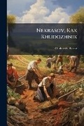 Cover: Nekrasov, Kak Khudozhnik - Nabu Press