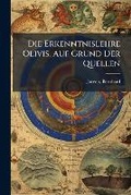 Cover: Die Erkenntnislehre Olivis, Auf Grund Der Quellen - Nabu Press