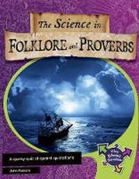 Enlarge image Cover: The Science in Folklore and Proverbs - Cengage Learning Australia
