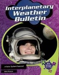 Cover: Interplanetary Weather Bulletin - Cengage Learning Australia