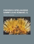 Cover: Friedrich Spielhagens Sammtliche Romane (1) - Rarebooksclub.com