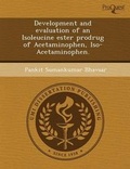 Cover: Development and Evaluation of an Isoleucine Ester Prodrug of Acetaminophen - Proquest, Umi Dissertation Publishing