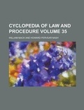 Cover: Cyclopedia of Law and Procedure Volume 35 - Rarebooksclub.com