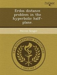 Enlarge image Cover: Erdos Distance Problem in the Hyperbolic Half-Plane - Proquest, Umi Dissertation Publishing
