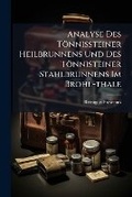Cover: Analyse Des Tonnissteiner Heilbrunnens Und Des Tonnisteiner Stahlbrunnens Im Brohl-Thale - Nabu Press