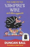 Cover: The Case Of The Vampire's Wire And Other Mysteries - HarperCollins Publishers (Australia) Pty Ltd