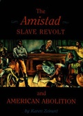 Cover: Amistad Slave Revolt and American Abolition - Shoe String Press Inc.,U.S.