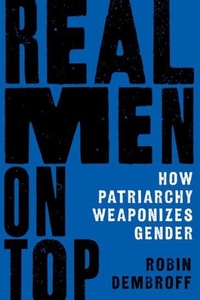 Abbildung von: Real Men on Top - Oxford University Press Inc
