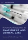 Cover: Practical Procedures in Anaesthesia and Critical Care - OUP eBook