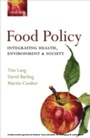 Cover: Food Policy: Integrating health, environment and society - OUP Oxford