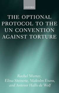 Enlarge image Cover: The Optional Protocol to the UN Convention Against Torture - Oxford University Press