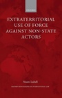 Cover: Extraterritorial Use of Force Against Non-State Actors - Oxford University Press