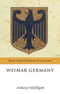Enlarge image Cover: Weimar Germany - OUP eBook