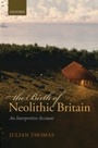Cover: The Birth of Neolithic Britain - OUP eBook
