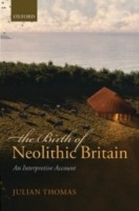 Enlarge image Cover: The Birth of Neolithic Britain - OUP eBook