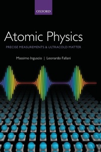 Enlarge image Cover: Atomic Physics: Precise Measurements and Ultracold Matter - Oxford University Press