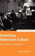 Cover: Inventing Television Culture - Oxford University Press