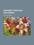 Cover: Inspired Through Suffering - Rarebooksclub.com