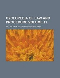Enlarge image Cover: Cyclopedia of Law and Procedure Volume 11 - Rarebooksclub.com