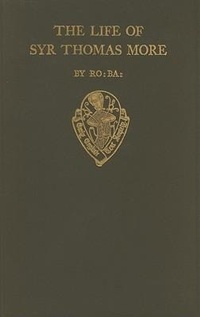 Enlarge image Cover: The Lyfe of Syr Thomas More, by R. Ba. - Oxford University Press