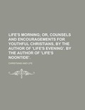 Cover: Life's Morning - Rarebooksclub.com