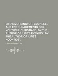 Enlarge image Cover: Life's Morning - Rarebooksclub.com