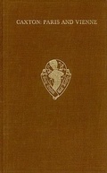 Cover: Paris and Vienne translated from the French and printed by William Caxton - Oxford University Press