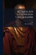 Cover: Beitraege Zur Lateinischen Lexicographie - Nabu Press