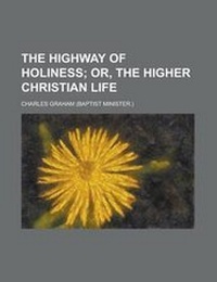 Enlarge image Cover: The Highway of Holiness - Rarebooksclub.com