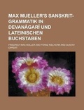 Cover: Max Mueller's Sanskrit-Grammatik in Devanagari Und Lateinischen Buchstaben - Rarebooksclub.com
